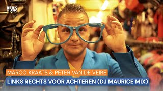 Marco Kraats amp Peter van de Veire  Links Rechts Voor Achteren DJ Maurice Mix [upl. by Iccir]