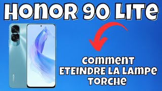 Comment ETEINDRE la lampe torche sur Honor 90 Lite [upl. by Charmaine]