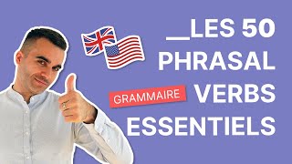 Les 50 Phrasal Verbs Les Plus Importants en Anglais [upl. by Temirf]