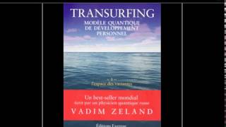 TRANSURFING Tome 1 Livre Audio Texte LEspace des Variantes [upl. by Blynn780]