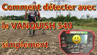 Détection de métaux TUTO Comment détecter avec le VANQUISH 540 EN TOUTE SIMPLICITE [upl. by Slin]