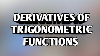 Derivatives of trigonometric functions [upl. by Anderer787]