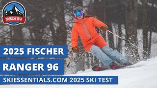 2025 Fischer Ranger 96  SkiEssentialscom Ski Test Review [upl. by Ferree]