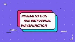 NORMALIZATION and ORTHOGONAL WAVE FUNCTION  IITJAM PHYSICS  JEST  DU  CU  BHU  MSC ENTRANCE [upl. by Abroms]