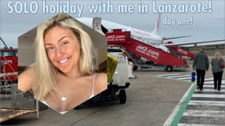 Day one ALONE in Lanzarote Solo holiday vlog [upl. by Ailyn]