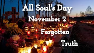 WHAT REALLY HAPPENS ON NOVEMBER 2 ALL SOULS DAY [upl. by Natalina]