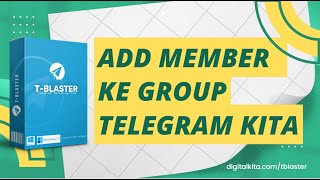 Memasukkan Audiens Ke Group Telegram kita dengan TBLASTER  ADD MEMBER TO TELEGRAM GROUP [upl. by Otaner]