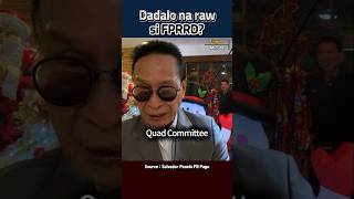 DADALO NA RAW SI FPRRD QuadCom FPRRD EJK [upl. by Tisha607]