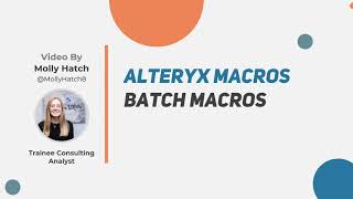 Alteryx Batch Macros [upl. by Gladine950]