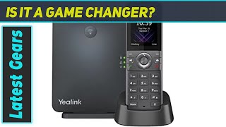 Yealink W73P IP DECT Phone Bundle W73H with W70 Base – The Ultimate Cordless Solution for [upl. by Sucul]