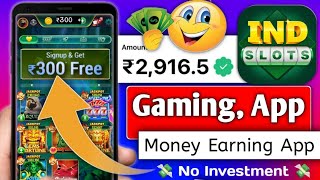 Ind Slots  Ind Slots Game se paise Kaise Kamaye  Ind Slots Game Kese Khele [upl. by Schindler83]