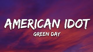 Green Day  American Idiot Lyrics [upl. by Ziagos24]