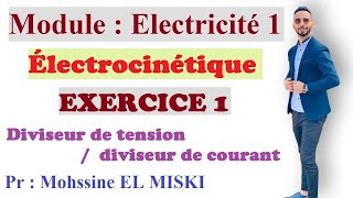 Électrocinétique Ex1 Diviseur de tension Diviseur de courant [upl. by Fanchet221]