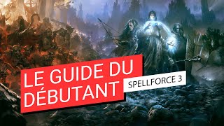 SpellForce III Reforced  le Guide du Débutant [upl. by Alberta]