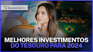 Qual o melhor título do Tesouro para investir hoje Guia completo para investir em 2024 7 minutos [upl. by Yentruoc]