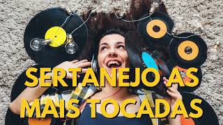 TOP 100 Musicas Sertanejas Mais Tocadas [upl. by Swagerty]