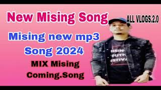 New mising Song  MIX mising new mp3 song 2024 Rajiv narah new song 2023 ALL VLOGS 20 [upl. by Icrad]