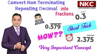 Convert NonTerminating Repeating Decimal into Fractions Shortcut Very Easy Concept Clarification [upl. by Kalmick]