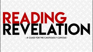 Reading Revelation  Part One  Revelation Rules [upl. by Born]