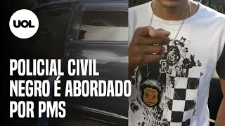 Policial civil negro é abordado e impedido de deixar local por PMs [upl. by Abebi]