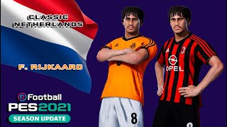 F RIJKAARD facestats Classic Netherlands How to create in PES 2021 [upl. by Xonnel]