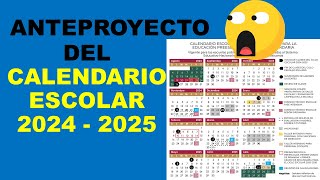 Soy Docente ANTEPROYECTO DEL CALENDARIO ESCOLAR 2024  2025 [upl. by Annawt235]