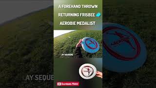 A forehand thrown returning AEROBIE MEDALIST 🥏 frisbee [upl. by Il]