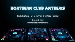 Klub Kulture  247 Styles amp Breeze Remix [upl. by Whatley]