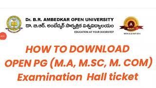 HOW TO DOWNLOAD OPEN PG EXAMINATION HALL TICKET 2024 MA MSC MCOM 2024 ఓపెన్ పీజీ హాల్ టికెట్స్ 2024 [upl. by Ellehcin]