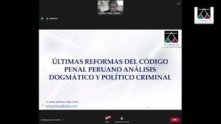 📢 Últimas reformas del Código Penal Peruano análisis dogmático y político criminal [upl. by Novehs93]