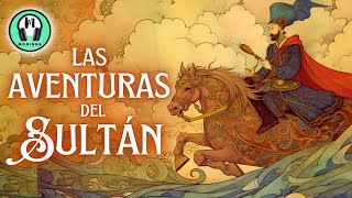 ✅✨Cuento quotLas AVENTURAS del SULTÁNquot  Audiolibro  Audiocuento completo en Español  Voz Humana [upl. by Cinda687]