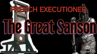 quotThe French Executioner HENRISANSONquot [upl. by Auqinat334]