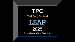 TPC LEAP 2025 Louisiana Math Practice [upl. by Aikemet]