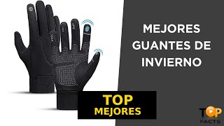 Top 5 mejores guantes de invierno [upl. by Mcwherter]