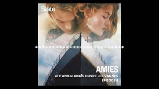 AMIES  S05E08 «Titanic» Anaïs ouvre les vannes [upl. by Tihor]