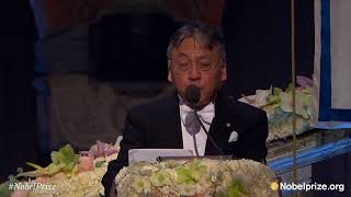 Nobel Banquet speech by Kazuo Ishiguro Nobel Prize in Literature 2017 [upl. by Clorinde]