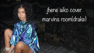 jhene aiko marvins room cover Lyrics [upl. by Anoved72]