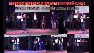 RECONOCIMIENTO A DIFERENTES PASTORES POR SU TRABAJO EVANGELICO EN LA CIUDAD DE JOSÉ C PAZ JOSECPAZ [upl. by Angell]