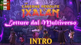 Letture dal Multiverso  Le Caverne Perdute di Ixalan  INTRO [upl. by Rory]