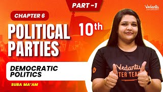 Political Parties Chapter 6  Part 1  Class 10 Civics  CBSE 2024  Suba maam [upl. by Johnna]