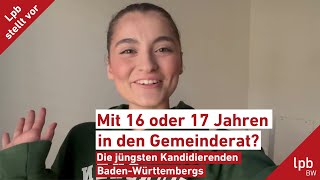 Mit 16 oder 17 Jahren in den Gemeinderat Die jüngsten Kandidierenden von BadenWürttemberg Teil 2 [upl. by Bruell]