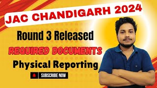 Jac Chandigarh Physical Reporting 2024  Jac Chandigarh Round 3 Release  Jac Chandigarh Documents [upl. by Ariajay928]