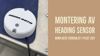 Montering av Ipilot headingsensor BT Minn kota Terrova BT IPilot 2017 på Linder Sportsman 455 max [upl. by Kellen796]