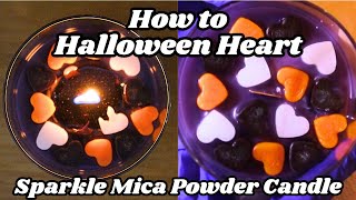 How to  Mica Powder Halloween Heart Candle Tutorial  Sweet Star Candles [upl. by Aivil]