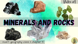 Minerals and Rocks  ncert geography class 11 chapter 5  video 1 [upl. by Johnnie]