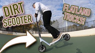 DIRT SCOOTER FLATLAND TRICKS [upl. by Jens]