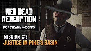 Red Dead Redemption  Mission 9 Walkthrough  Justice in Pikes Basin PC [upl. by Alur]