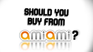 2020 SHOULD YOU BUY FROM Amiami Amiami Review  Gunpla Haul [upl. by Ecnarolf]