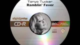 Tanya Tucker  Ramblin Fever [upl. by Shear]