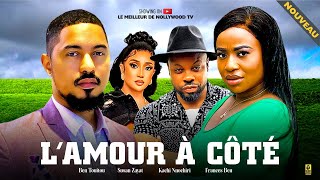 LAMOUR À CÔTÉ Film complet Films africains  Ben Touitou Frances Ben et Kachi N  Films 2024 [upl. by Galvin]